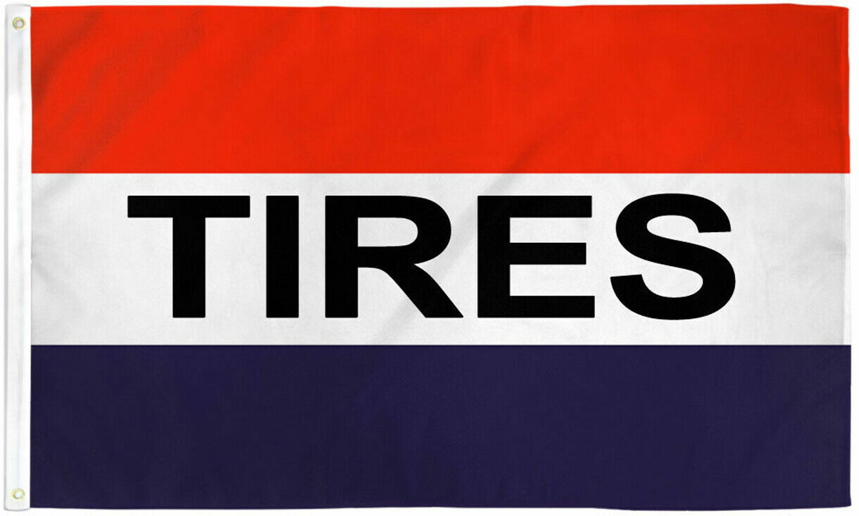 TIRES Flag 3x5 ft Business Advertising Sign Banner Car Truck Auto Garage Store