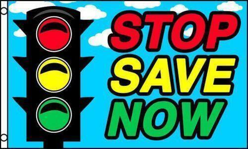 STOP SAVE NOW Advertising Flag Traffic Light 3 x 5 Foot Sale Sign