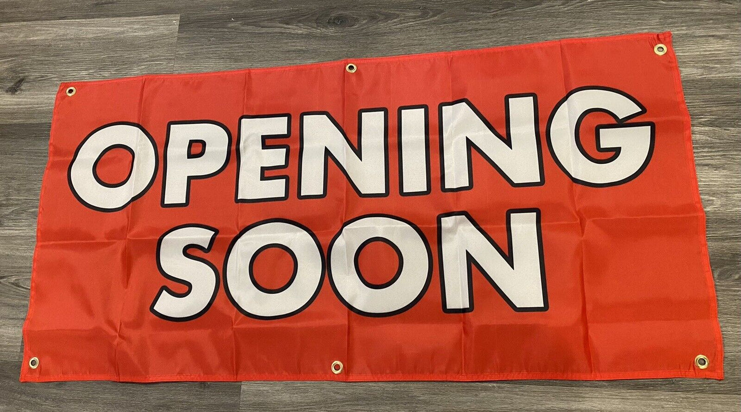 2x4 ft OPENING SOON Banner Sign -Super Polyester Fabric-NewA6