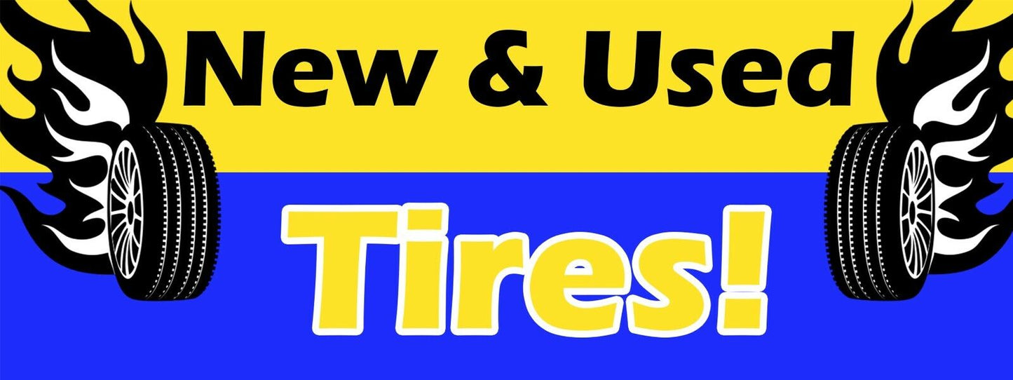 3ft x 8ft New & Used Tires Vinyl Banner- New-Free Shipping