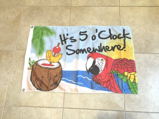 It's 5 o' Clock Somewhere Flag Party Banner Bar Sign Happy Hour 2 x 3 Ft