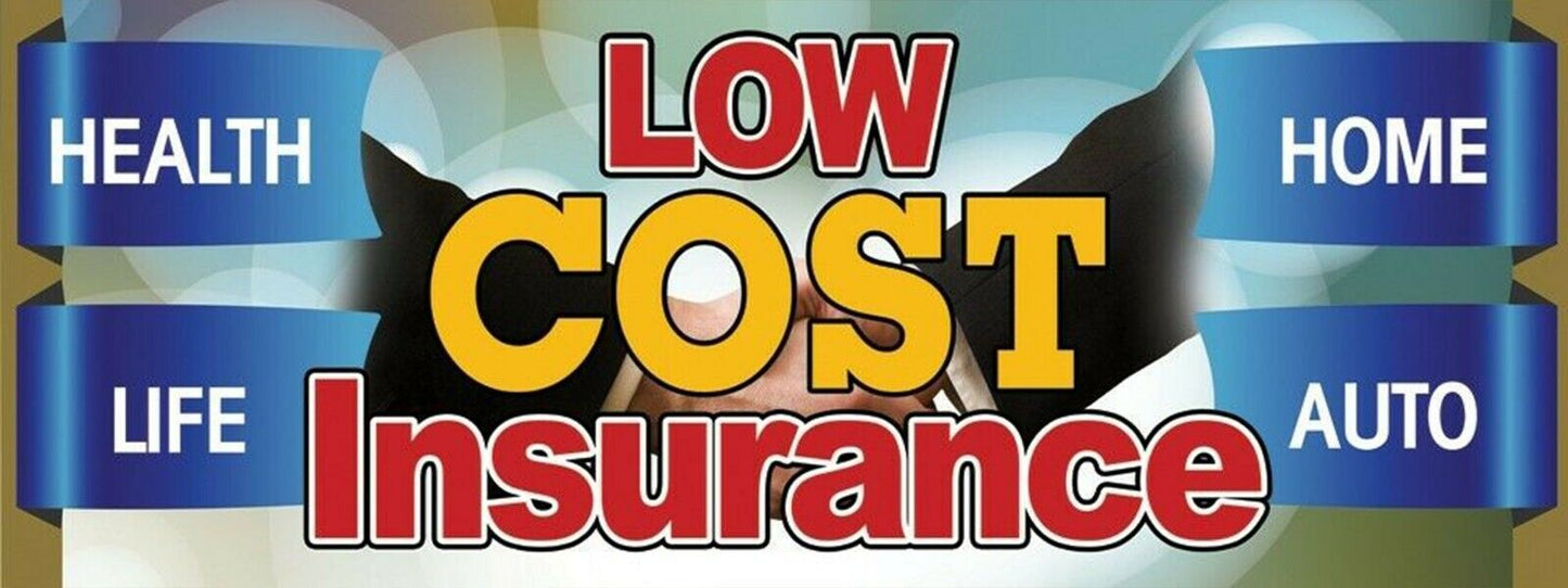 3ft x 8ft Low Cost Insurance Vinyl Banner- New-Free Shipping