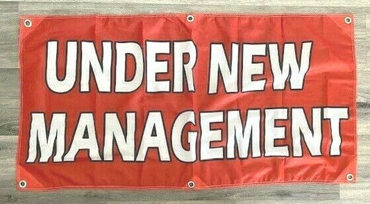 2x4 ft UNDER NEW MANAGEMENT Banner Sign Store Retail -Super Polyester Fabric-Z23