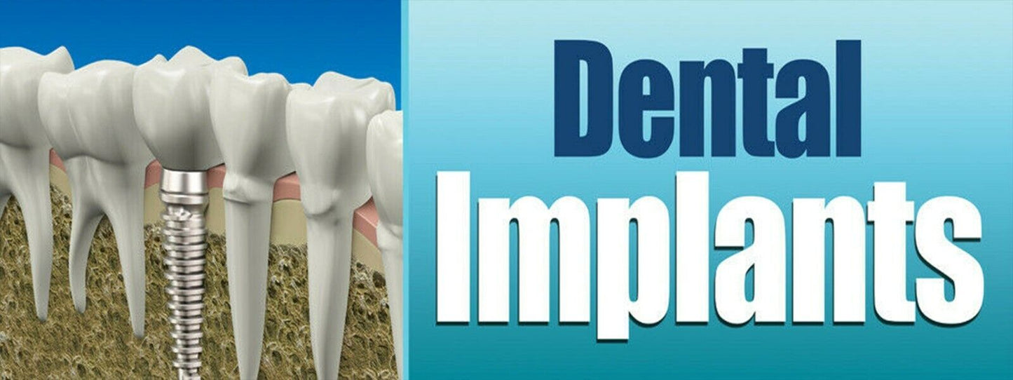 3ft x 8ft Dental Implants Vinyl Banner- New-Free Shipping