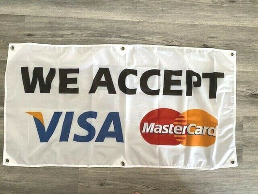 2x4 ft WE ACCEPT VISA MASTERCARD Banner Sign -Super Polyester Fabric-New Z23