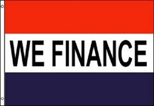 WE FINANCE Flag Financing Advertising Banner Store Pennant Business Sign 3x5-New