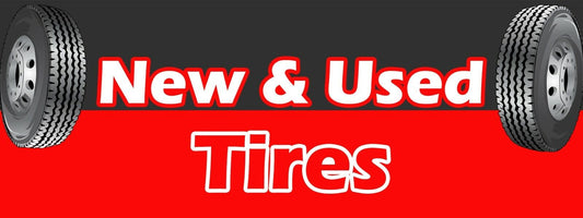 3ft x 8ft New & Used Tires Vinyl Banner- New-Free Shipping