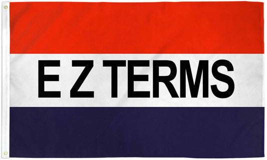 EZ Terms Flag 3x5 We Finance Banner Sign Financing Flag Easy Terms Flag-New