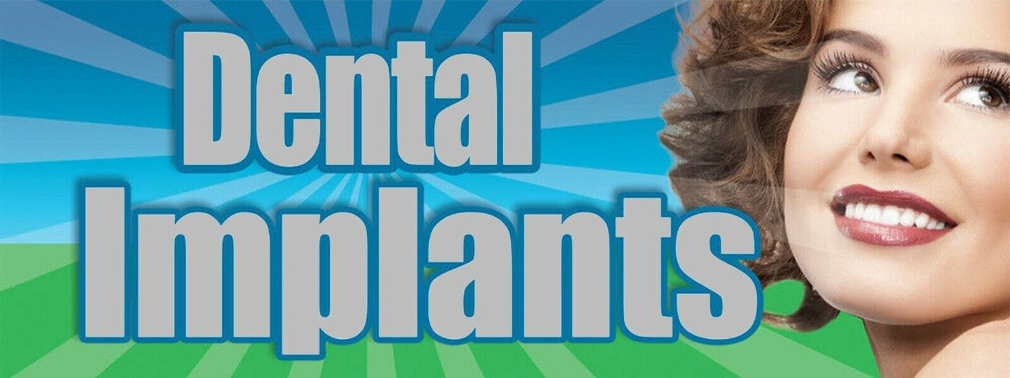 3ft x 8ft Dental Implants Vinyl Banner- New-Free Shipping