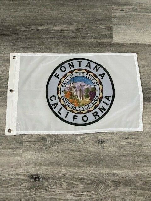 12" x 18"  City of Fontana, California Flag 12x18 Banner Brass Grommets33