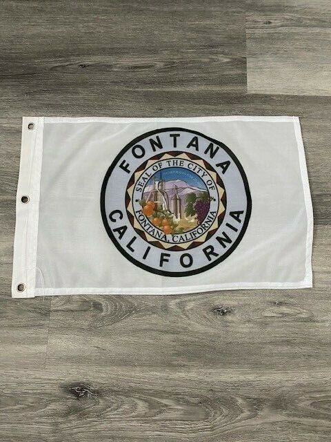 12" x 18"  City of Fontana, California Flag 12x18 Banner Brass Grommets33